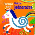 Pogłaszcz mnie! Magiczne jednorożce - tantis.pl