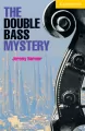 The Double Bass Mystery - tantis.pl