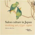 Salon culture in Japan: making art, 1750-1900 - tantis.pl