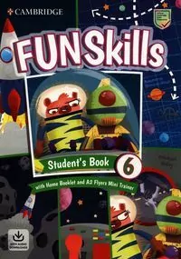 Fun Skills Level 6 Flyers Students Book with Home Booklet and Mini Trainer with Downloadable Audio - tantis.pl