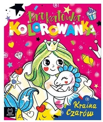 Brokatowa kolorowanka. Kraina czarów - tantis.pl