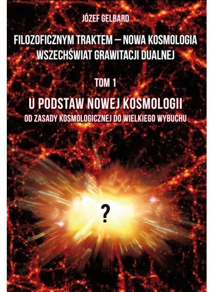 Filozoficznym traktem - Nowa Kosmologia... T.2 - tantis.pl