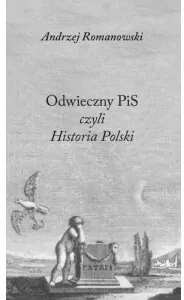 Odwieczny PiS czyli Historia Polski - tantis.pl