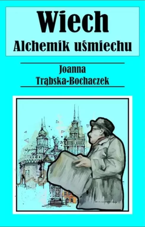 Alchemik uśmiechu. Wiech - Opowiadania powojenne - tantis.pl