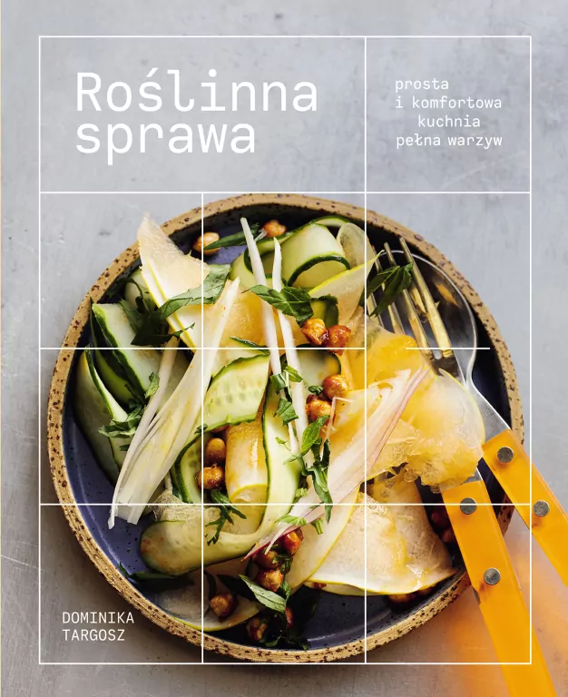 Roślinna sprawa. Prosta i komfortowa kuchnia pełna warzyw - tantis.pl