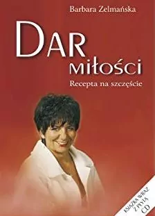 Dar miłości. Recepta na szczęście + CD - tantis.pl