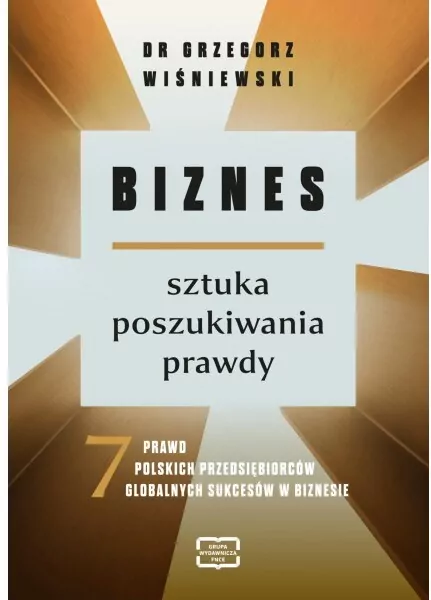 Biznes - sztuka poszukiwania prawdy - tantis.pl
