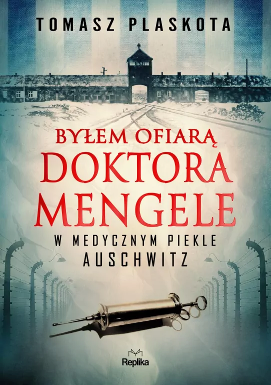 Byłem ofiarą doktora Mengele - tantis.pl