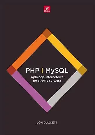 PHP i MySQL. Aplikacje internetowe po stronie serwera - tantis.pl
