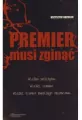 Premier musi zginąć - tantis.pl