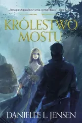 Królestwo Mostu. Tom 1