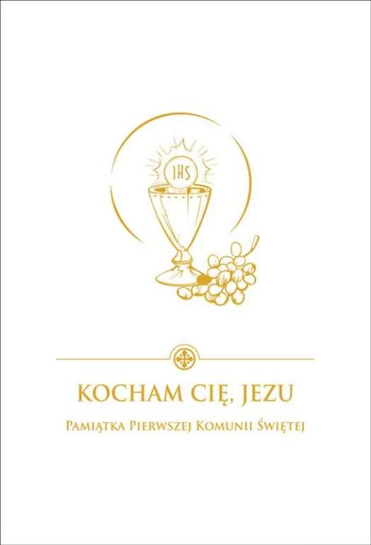 Kocham Cię Jezu. Pamiątka Pierwszej Komunii Świętej - tantis.pl