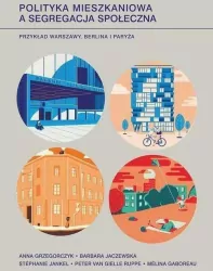 Polityka mieszkaniowa a segregacja społeczna