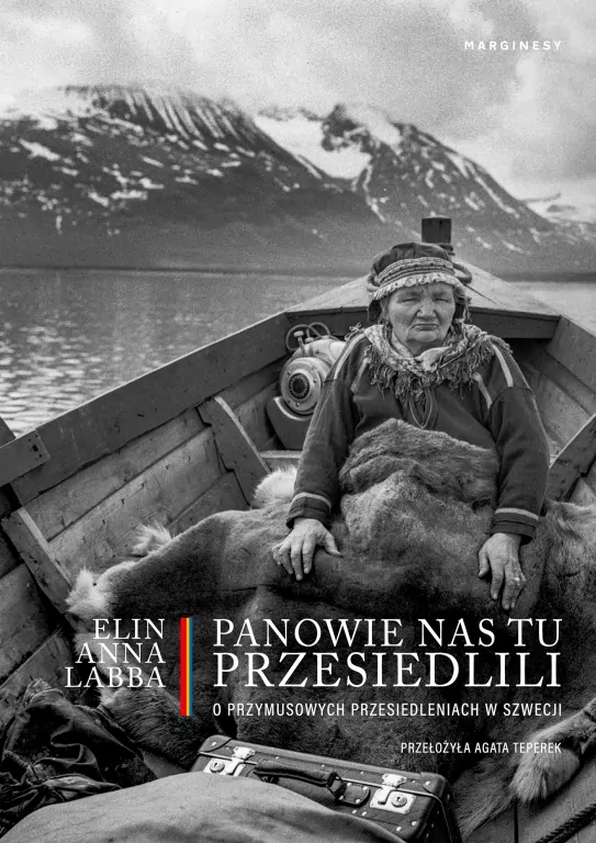 Panowie nas tu przesiedlili. O przymusowych przesiedleniach w Szwecji - tantis.pl