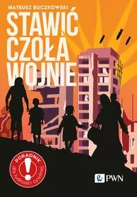 Stawić czoła wojnie. Zostać czy wyjechać? Poradnik - tantis.pl