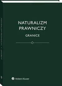 Naturalizm prawniczy. Granice - tantis.pl
