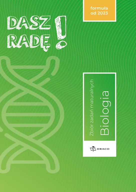 Dasz radę! Biologia. Zbiór zadań maturalnych - tantis.pl