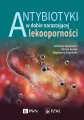 Antybiotyki w dobie narastającej lekooporności - tantis.pl