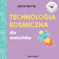 Technologia kosmiczna. Uniwersytet Malucha - tantis.pl