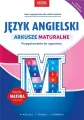 Język angielski. Arkusze maturalne. Przygotowanie do egzaminu - tantis.pl