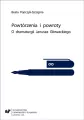 Powtórzenia i powroty. O dramaturgii Janusza... - tantis.pl