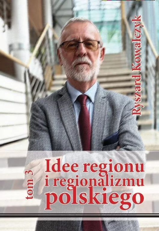 Idee regionu i regionalizmu polskiego T.3 - tantis.pl