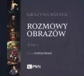 Rozmowy obrazów. Tom 1. Audiobook - tantis.pl