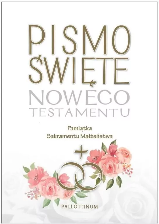 Pismo Święte Nowego Testamentu. Pamiątka Sakramentu Małżeństwa - tantis.pl