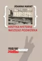 Krótka historia naszego podwórka - tantis.pl