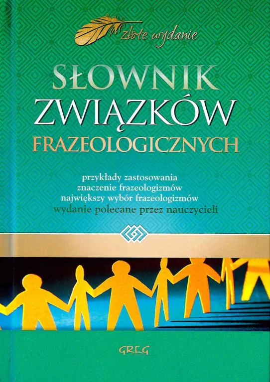 Słownik związków frazeologicznych GREG - tantis.pl