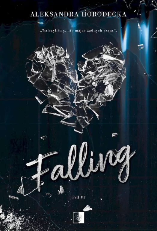 Falling. Fall. Tom 1 - tantis.pl