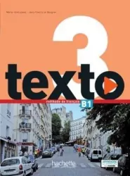Texto 3. Methode de francais. Podręcznik. Poziom B1. Język francuski