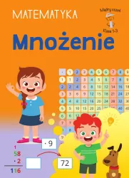 Mnożenie. Matematyka. Klasa 1-3. Mądry uczeń