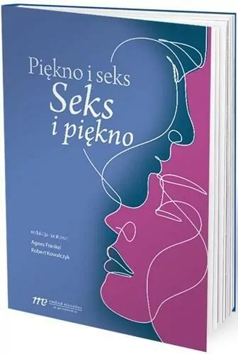 Piękno i seks. Seks i piękno - tantis.pl