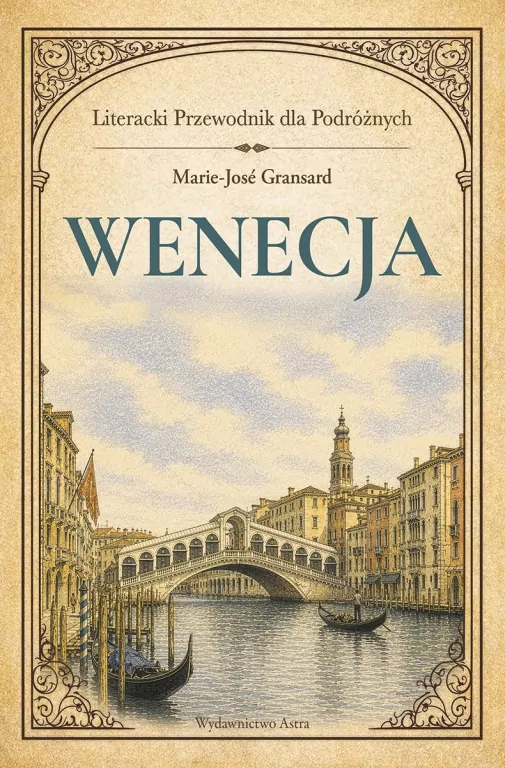 Wenecja. Literacki przewodnik dla podróżnych - tantis.pl