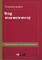 Bóg marnotrawny. Powrót do istoty wiary chrześcijańskiej - tantis.pl