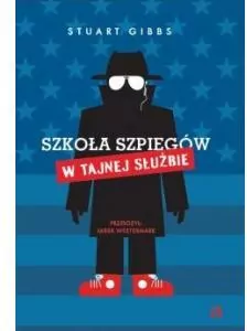 W Tajnej Służbie. Szkoła szpiegów. Tom 5 - tantis.pl