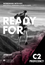 Ready for C2 Proficiency. Workbook and Digital Workbook with key