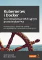 Kubernetes i Docker w środowisku produkcyjnym przedsiębiorstwa - tantis.pl
