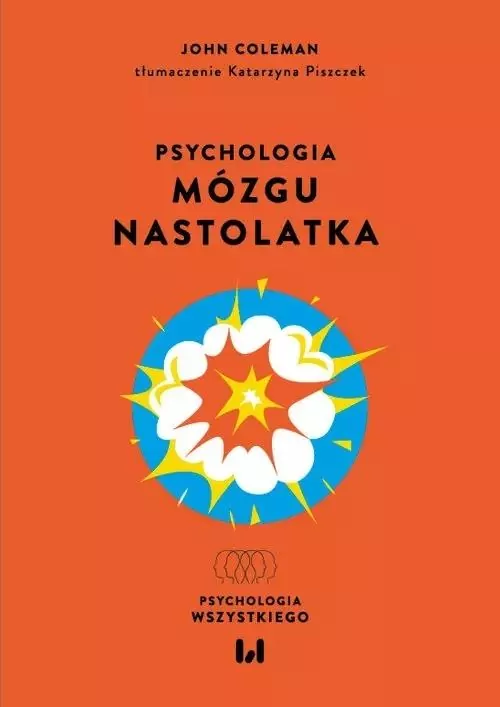 Psychologia mózgu nastolatka - tantis.pl