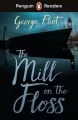 The Mill on the Floss (ELT Graded Reader). Level 4. Penguin Readers - tantis.pl