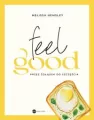 Feel good. Przez żołądek do szczęścia - tantis.pl