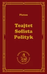 Teajtet. Sofista. Polityk. Seria z Kalliope