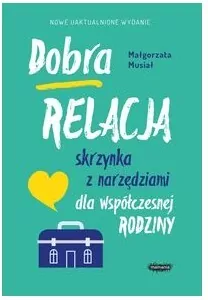 Dobra relacja, skrzynka z narzędziami dla współczesnej rodziny - tantis.pl