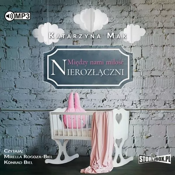 Nierozłączni. Między nami miłość. Tom 3. Audiobook - tantis.pl