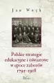 Polskie strategie edukacyjne i oświatowe w epoce z - tantis.pl
