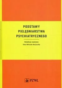 Podstawy pielęgniarstwa psychiatrycznego - tantis.pl