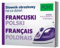 Słownik obrazkowy na co dzień. Francuski Polski - tantis.pl