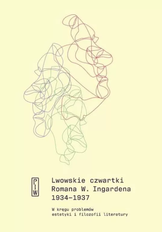 Lwowskie czwartki Romana W. Ingardena 1934-1937 - tantis.pl