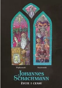 Johannes Schachmann. Życie i czasy - tantis.pl